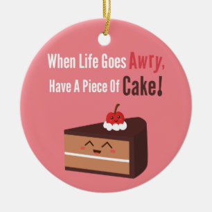 Süße Schokoladentorte Lustiger Spruch Food Humor Keramikornament