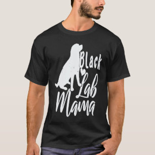 Süße schwarze Labs Mama Labrador Retriever T-Shirt