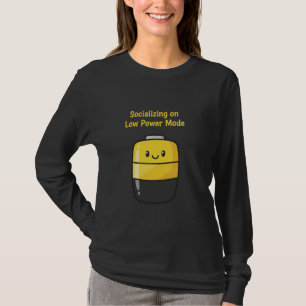 Süße soziale Batterie "Sozialisieren im Modus nied T-Shirt