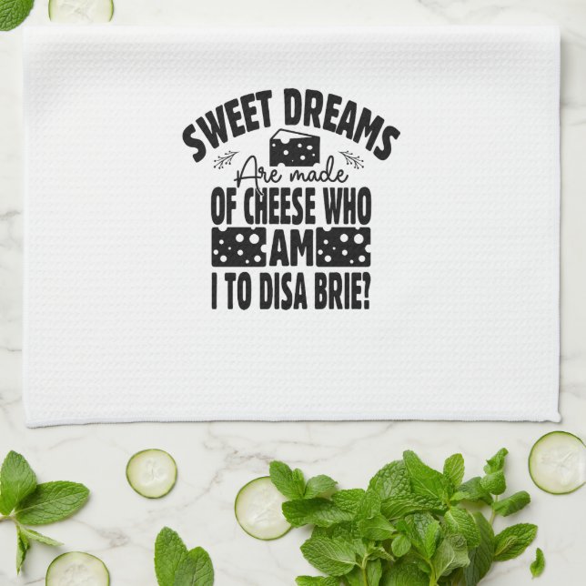 Süße Träume sind aus Käse Brie Handtuch gemacht (Gefaltet)