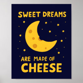 Süße Träume sind aus Käse gemacht Whimsical Night Poster