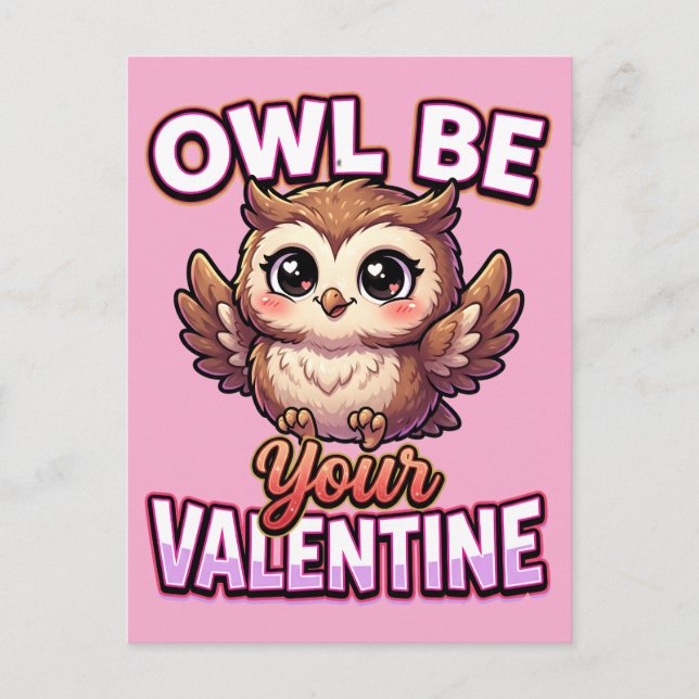 Süße Valentins-Eule – Eule wird dein Valentin sein Postkarte (Vorderseite)