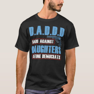 Süße Väter gegen das Dating ihrer Töchter mit Demo T-Shirt