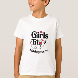 Süße Wein Mädchen Reise Madagaskar Urlaub T-Shirt