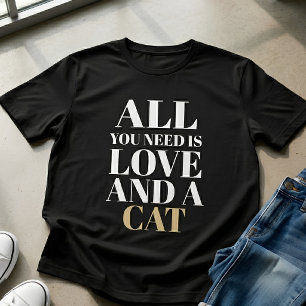 Süße Zitate: Alles, was du brauchst, ist Liebe und T-Shirt