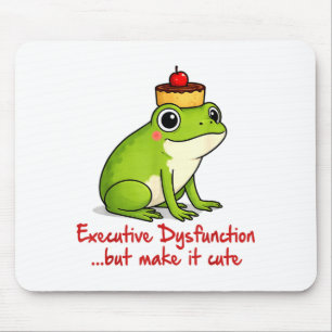 Süßer ADHD-Frosch Exekutivfunktionsstörung Aber Mousepad