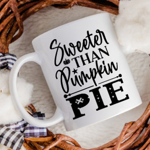 Süßer als Kürbiskuchen Thanksgiving Herbst Kaffeetasse