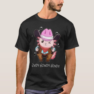 Süßer Axolotl Cowgirl Howdy Axolotl Amphibie T-Shirt