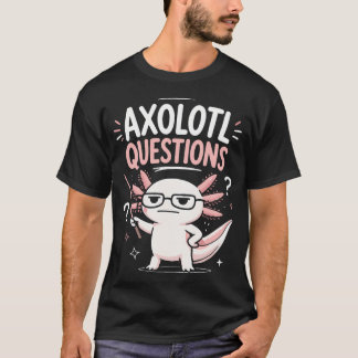 Süßer Axolotl mit Brille beim Fragen T-Shirt