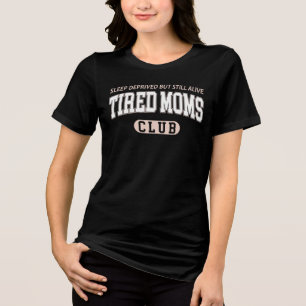 Süßer Club der müden Mütter Tri-Blend Shirt
