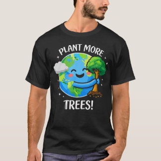 Süßer Earth Day Baum Pflanze mehr Bäume T-Shirt