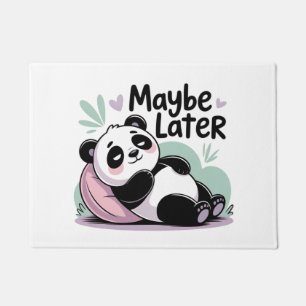 Süßer Fauler Panda – “Vielleicht Später” Entspanne Fußmatte