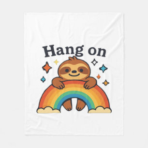 Süßer Faultier �Hang On� Regenbogen-Positiv-Zitat- Fleecedecke