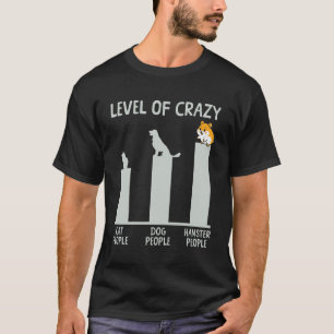 Süßer Hamster Wahnsinn Level von Katzen- und Hunde T-Shirt