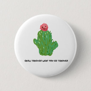 Süßer Kaktus-Button – Inspirierendes Zitat Button