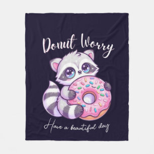 Süßer Kawaii Waschbär Don't Worry Be Happy Fleecedecke