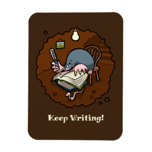 Süßer Maulwurf Schreib weiter! Motivations-Cartoon Magnet