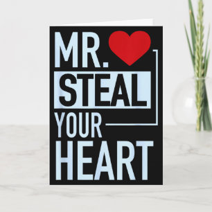 Süßer Mr. Steal Your Heart Valentinstag Karte