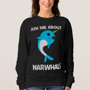 Süßer Narwal für Männer Frauen Narwhale Narwal Sto Sweatshirt