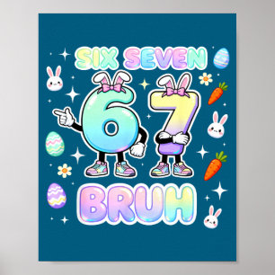 Süßer Oster-Hase Six Seven Bruh Poster