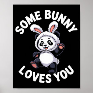 Süßer Panda-Hase Ostern Some Bunny Liebt Dich  Poster