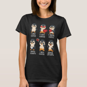Süßer Pinguin Kaffeeliebhaber Emotionen für jede S T-Shirt