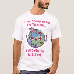 Süßer Planet Erde Lustige Nachricht T-Shirt