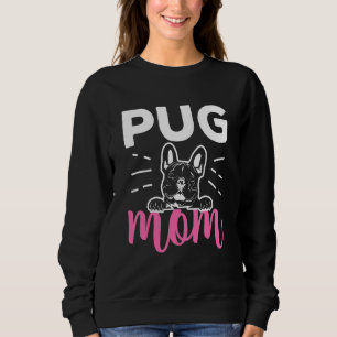 Süßer Pug für Mama Frauen Rasse Haustier Hund Welp Sweatshirt