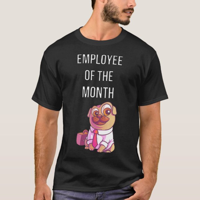Süßer Pug Mitarbeiter Des Monats T-Shirt (Vorderseite)