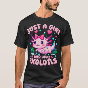 Süßer Rosa Axolotl Kawaii Nur Ein Mädchen Das Axo T-Shirt