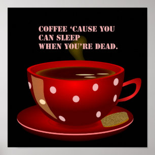 Süßer und lustiger Kaffeeposter Poster
