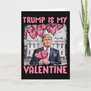 Süßer Valentinstag Trump ist mein Valentinstag Tru Karte