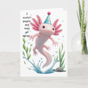 Süßes Axolotl-Geburtstags-Pun Lustiges Geschenk Karte