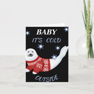 Süßes Baby Es ist kalt draußen Winterrobbe T-Shirt Karte