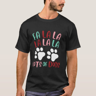 Süßes Fa la la Viele Hunde Weihnachten Hunde Liebe T-Shirt
