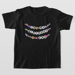 Süßes In My Birthday Era Armband Mädchen T-Shirt