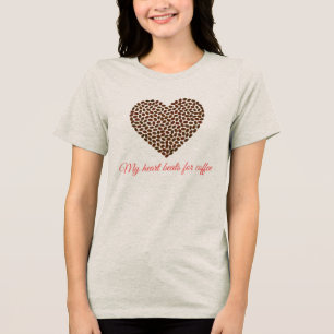 Süßes Kaffee-Herz-T-Shirt Kaffee-Liebhaber-Gesch Tri-Blend Shirt