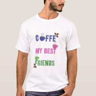 Süßes Kaffee Mein Bester Freund T-Shirt