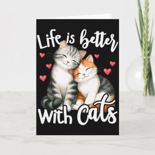 Süßes Katzenleben ist besser mit Katzen Valentinst Karte