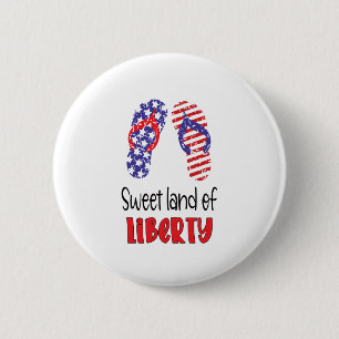 Süßes Land der Freiheit, USA Vierter Juli Flip Flo Button