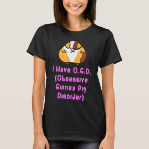 Süßes Meerschweinchen Ogd Besessene Meerschweinche T-Shirt