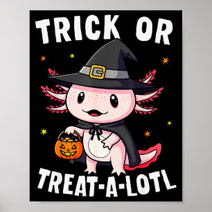Süßes oder Saures Ein Lotl Axolotl Halloween Kostü Poster