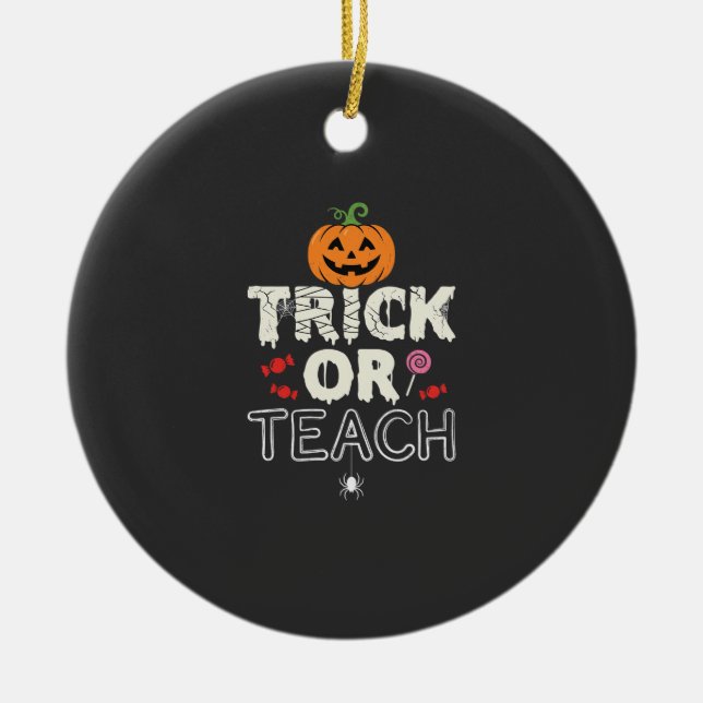 Süßes oder Saures Halloween-Lehrer-Design (2)_1 Keramik Ornament (Vorne)