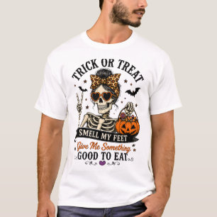Süßes oder Saures, Riech an meine Füße Halloween T T-Shirt