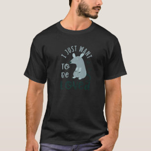 Süßes Opossum Ironisches Zitat Nagetier Liebe Poss T-Shirt