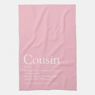 Süßes rosa Spaß Cousin Definition Ever Geschirrtuch