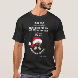 Süßes Spielzeug für meine braune Bis-Siamesenkatze T-Shirt