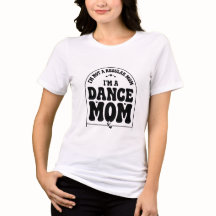 Süßes Tanzmutter-T-Shirt