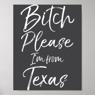 Süßes Texanergeschenk Lustiger Spruch Bitte ich bi Poster