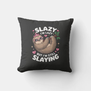 Süßes Tween-Mädchen Lustiges Tier Faultier Slay Me Kissen